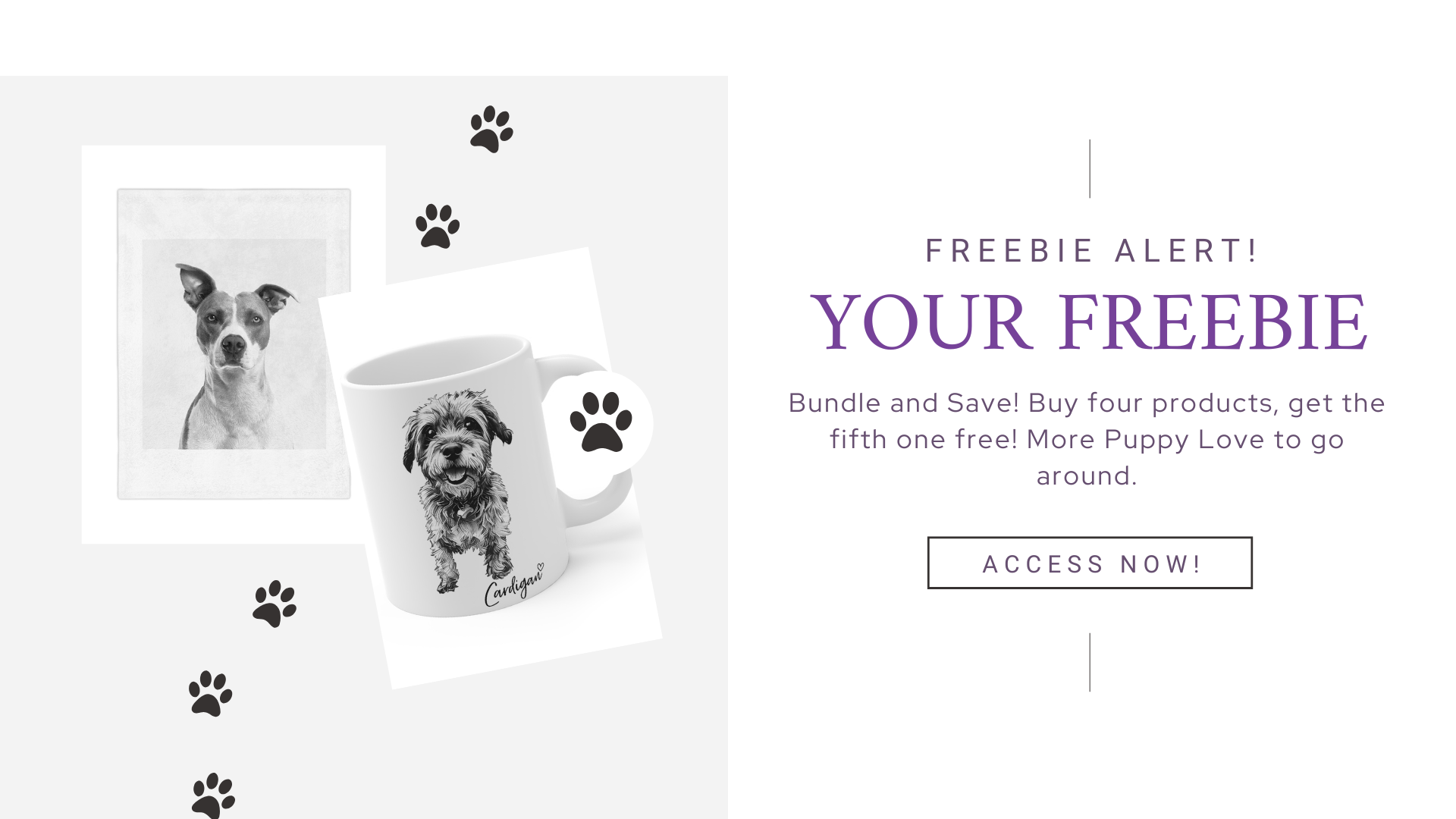 Image of a dog on a mug and a dog on a canvas stating Freebie Alert